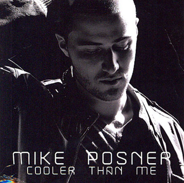 MIKE POSNER - Cooler than me