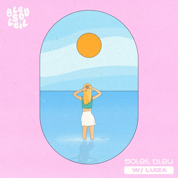 LUIZA ET BLEU SOLEIL - SOLEIL BLEU